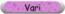 x=92&y=20&texture=purpl061.jpg&buttonshape=metalpill3d&buttontype=regular&buttonlight=15&afa=REGULAR4.TTF&fc=000000&shadow=none&buttontext=Vari&fontsize=12&xshift=&yshift=&xdirec=&ydirec=&transparentbg=&bgcolor=ffffff